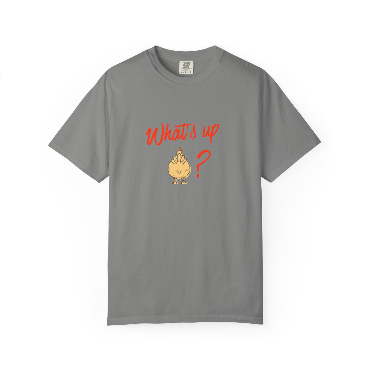 What's Up Chicken Butt T-Shirt