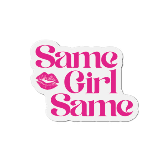 Die-Cut Magnet — "Same Girl Same" Pink Retro Lip Graphic