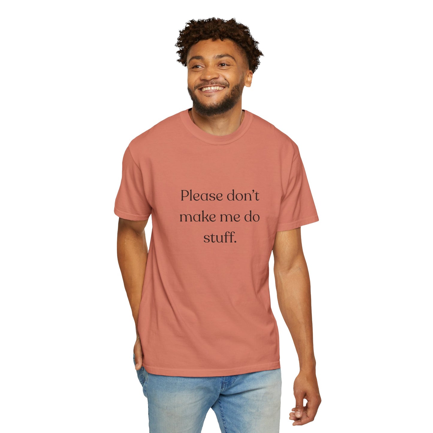 "Please don't make me do stuff", Comfort Comfort Unisex T-shirt