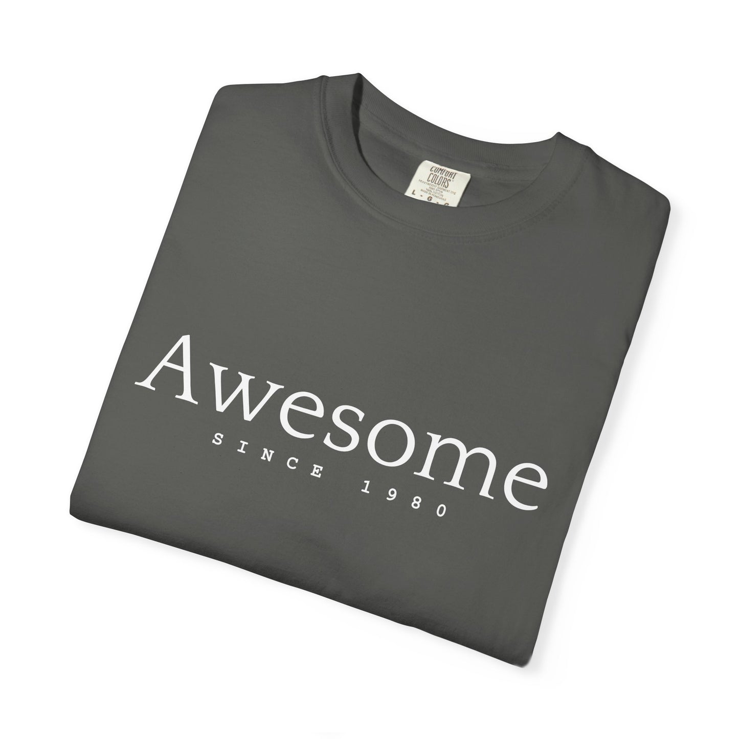 Awesome Since 1980 T-shirt — Comfort Colors Garment-Dyed Gift for Moms & Women