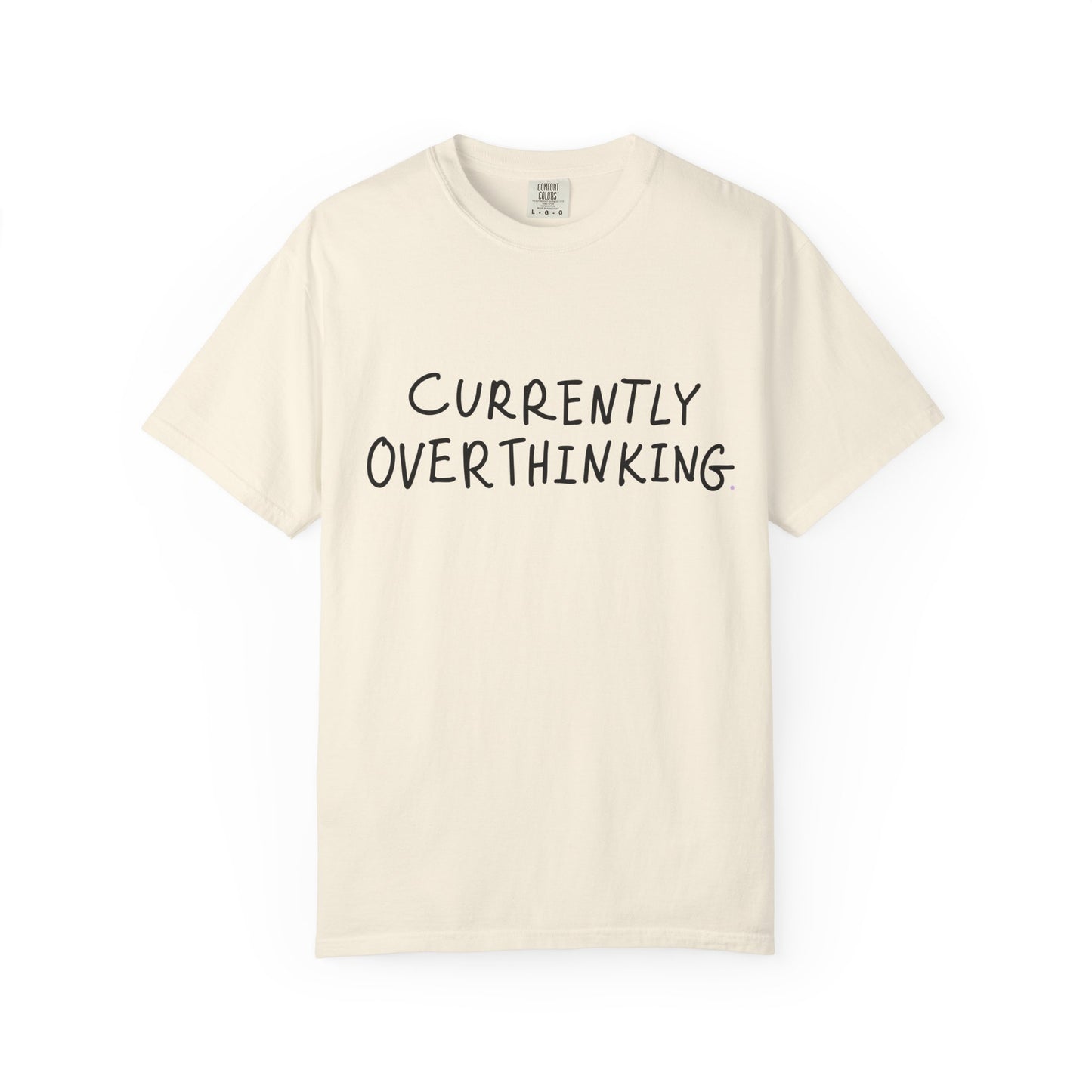 Currently Overthinking T-shirt — Funny Casual Tee Gift for Women & Moms