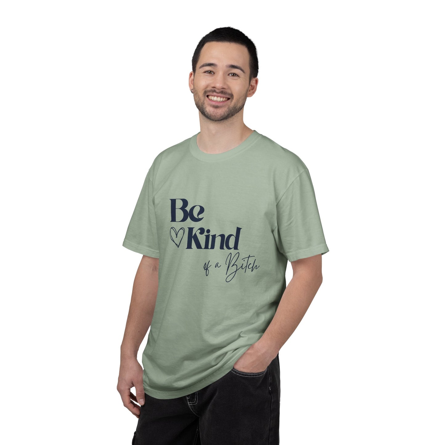Be Kind of a Bitch, Comfort Colors Garment-Dyed T-shirt, Casual Tee, Gift for Her, Funny Shirt, Women and Moms