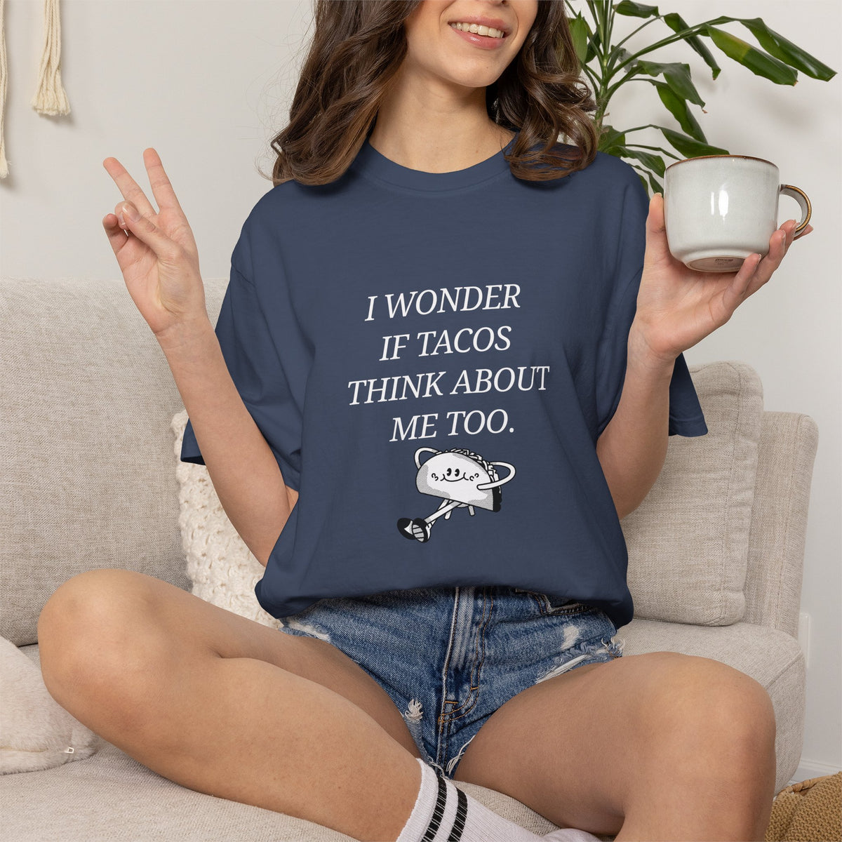 "I Wonder If Tacos Think About Me Too" Funny Taco Graphic Tee