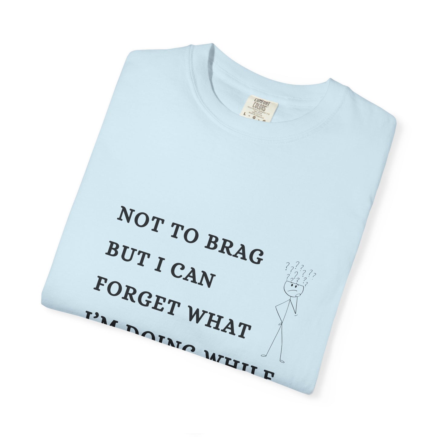 Funny Getting Old T-Shirt — Gift for Forgetful & Busy Moms