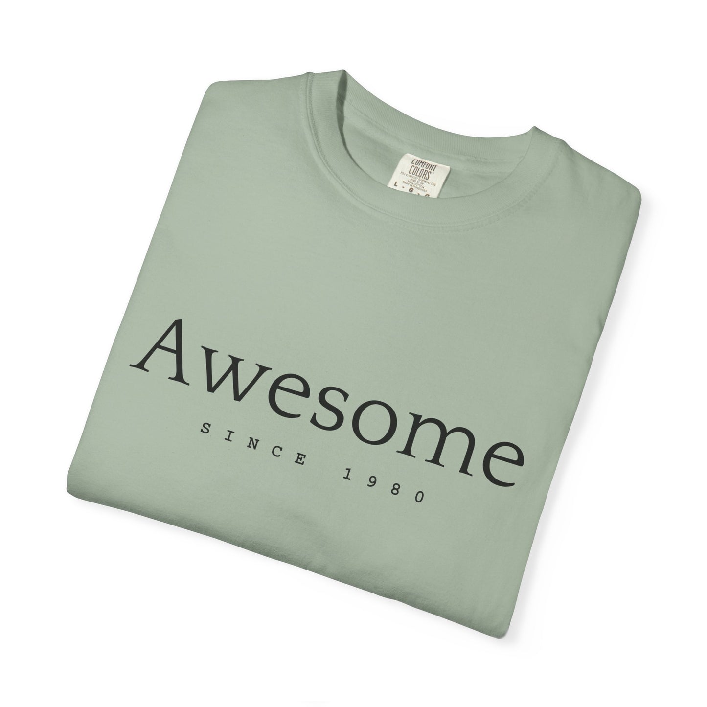 Awesome Since 1980 T-shirt — Comfort Colors Garment-Dyed Gift for Moms & Women