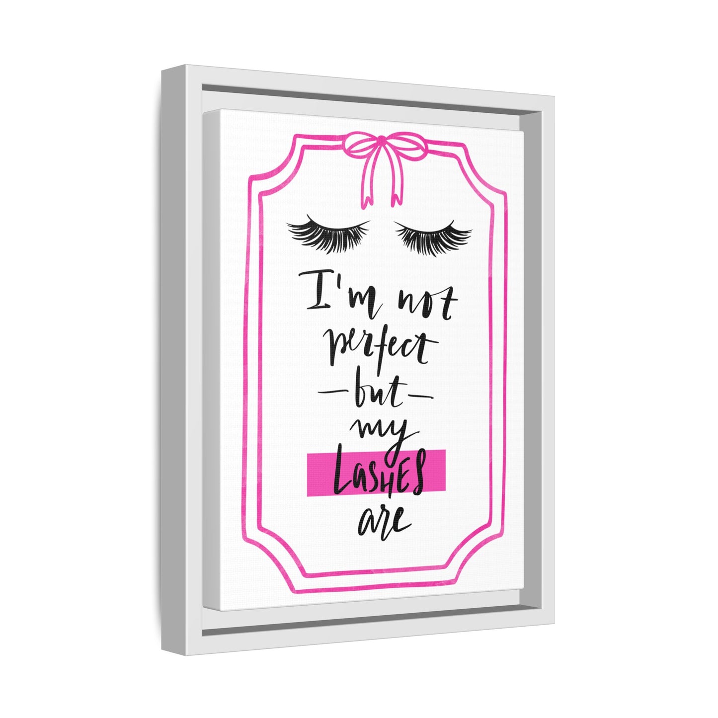 Framed Lashes Make Everything Better| Matte Canvas Wall Art
