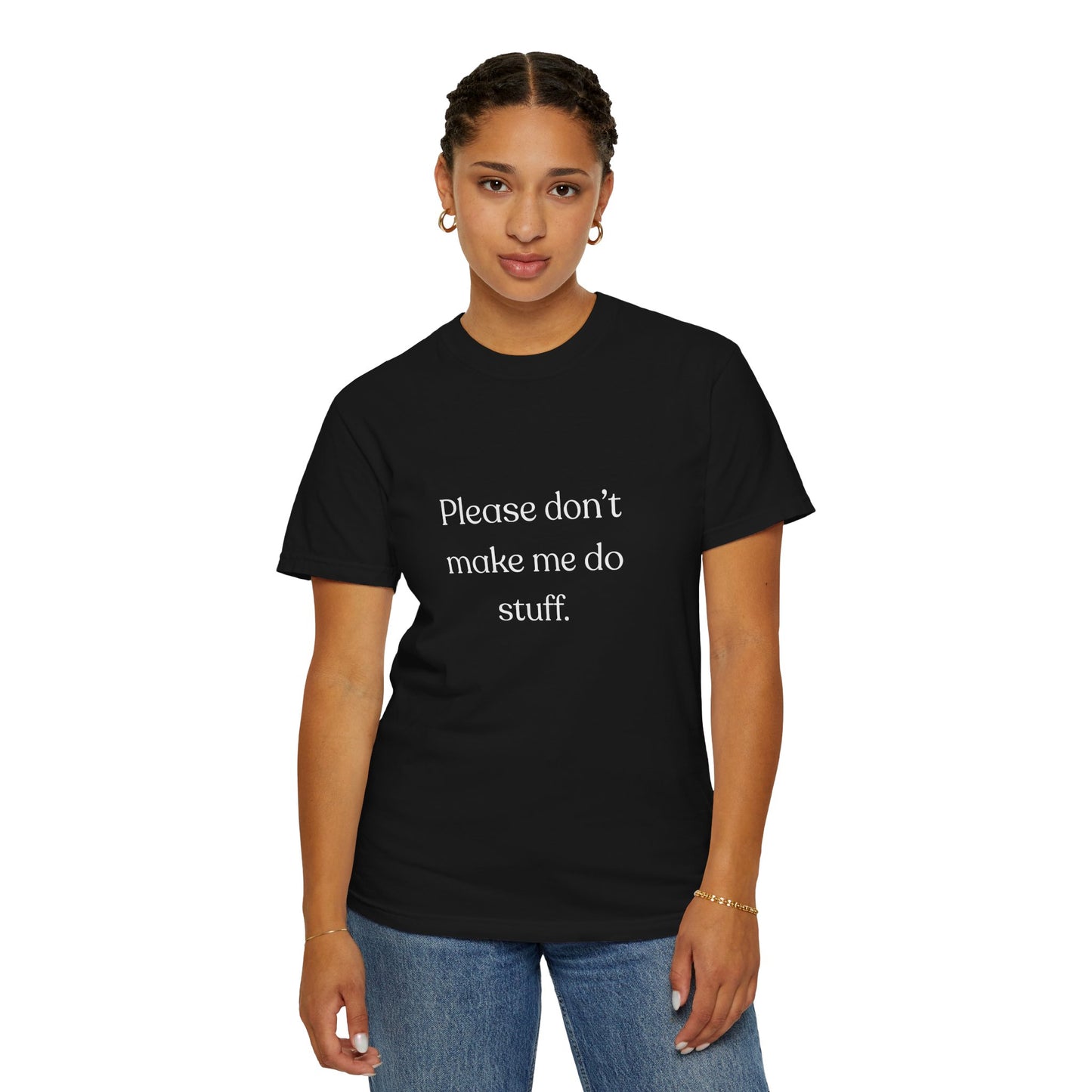 "Please don't make me do stuff", Comfort Comfort Unisex T-shirt