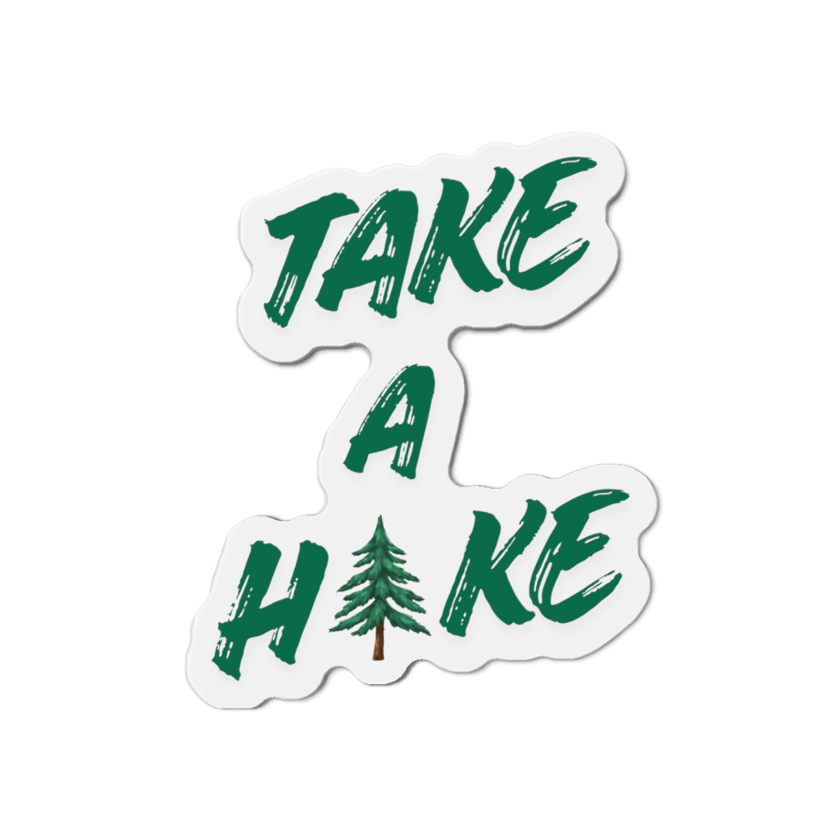 Die-Cut Magnet — Custom "Take a Hike" Fridge Magnet