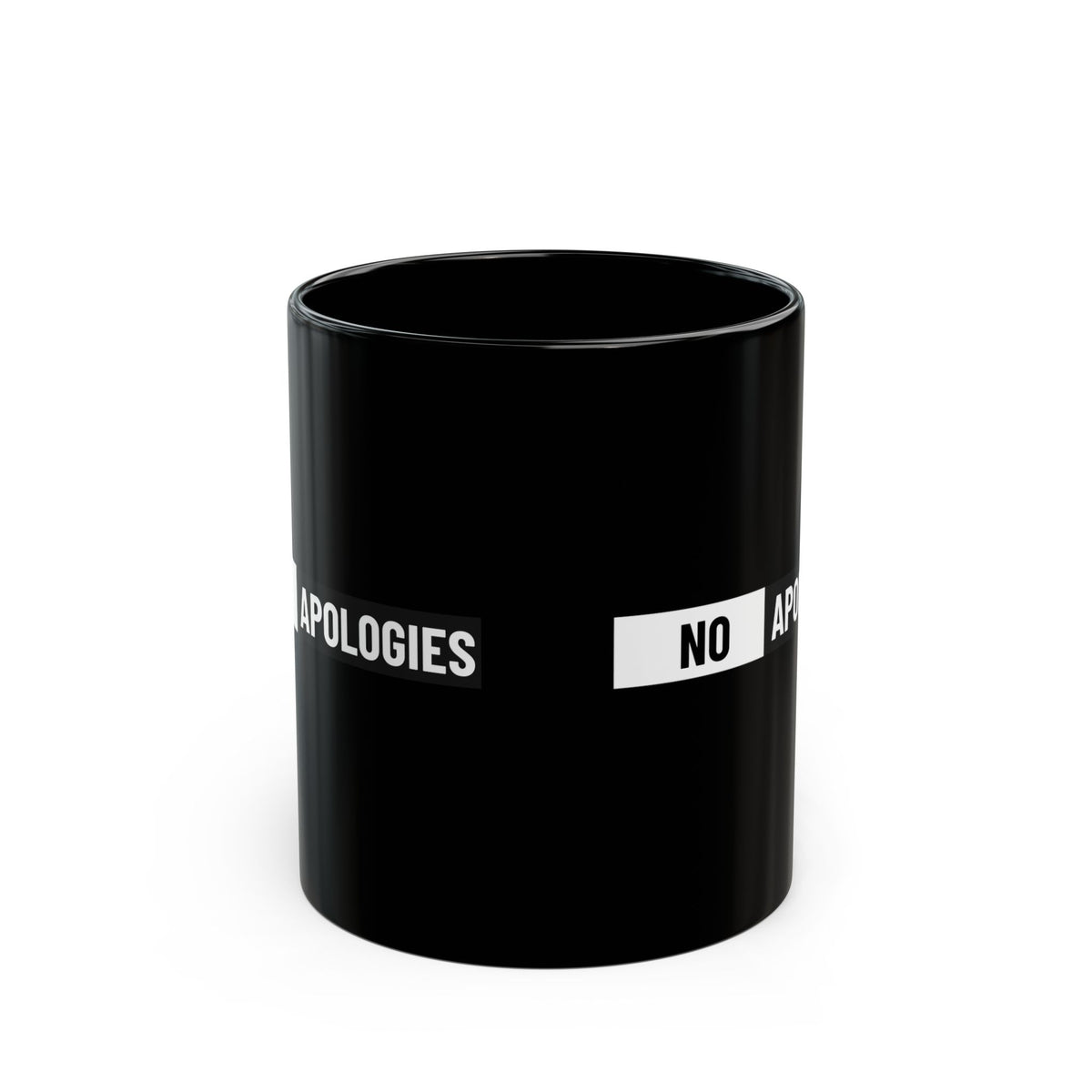 No Apologies Black Mug — Bold Statement Coffee Cup (11oz & 15oz)