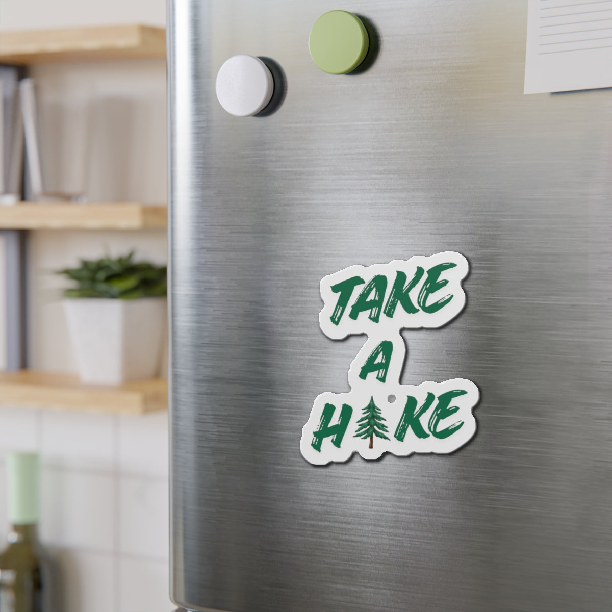 Die-Cut Magnet — Custom "Take a Hike" Fridge Magnet
