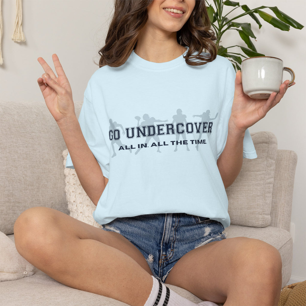 Go Undercover "All In All The Time" Comfort Colors Crew Tshirt