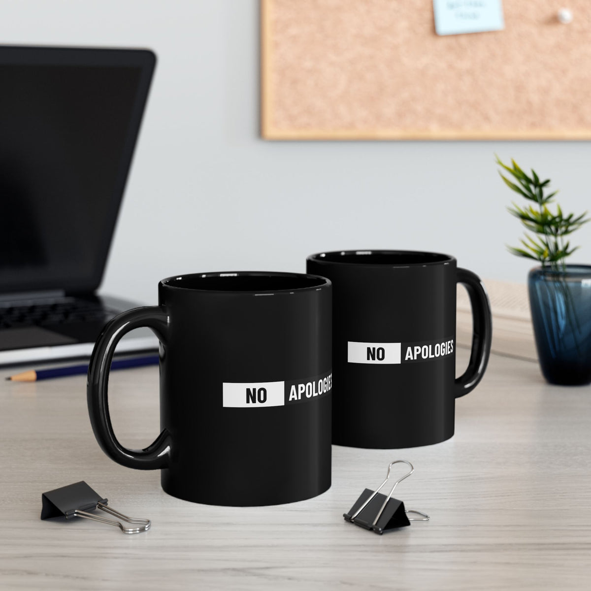 No Apologies Black Mug — Bold Statement Coffee Cup (11oz & 15oz)