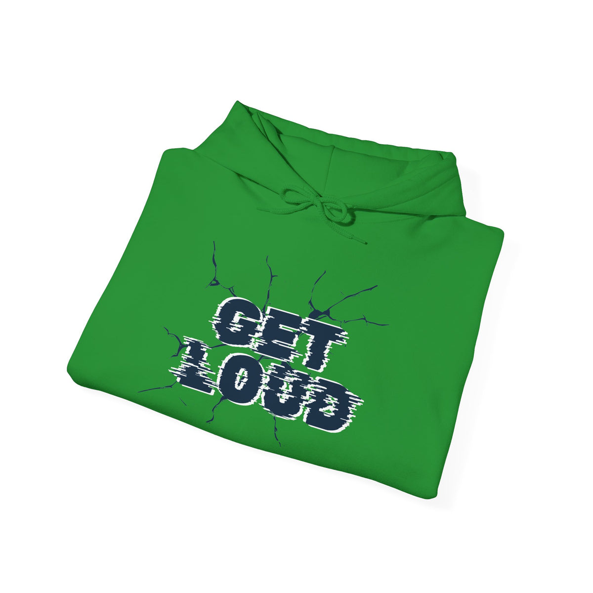 Get Loud Motivational Hoodie