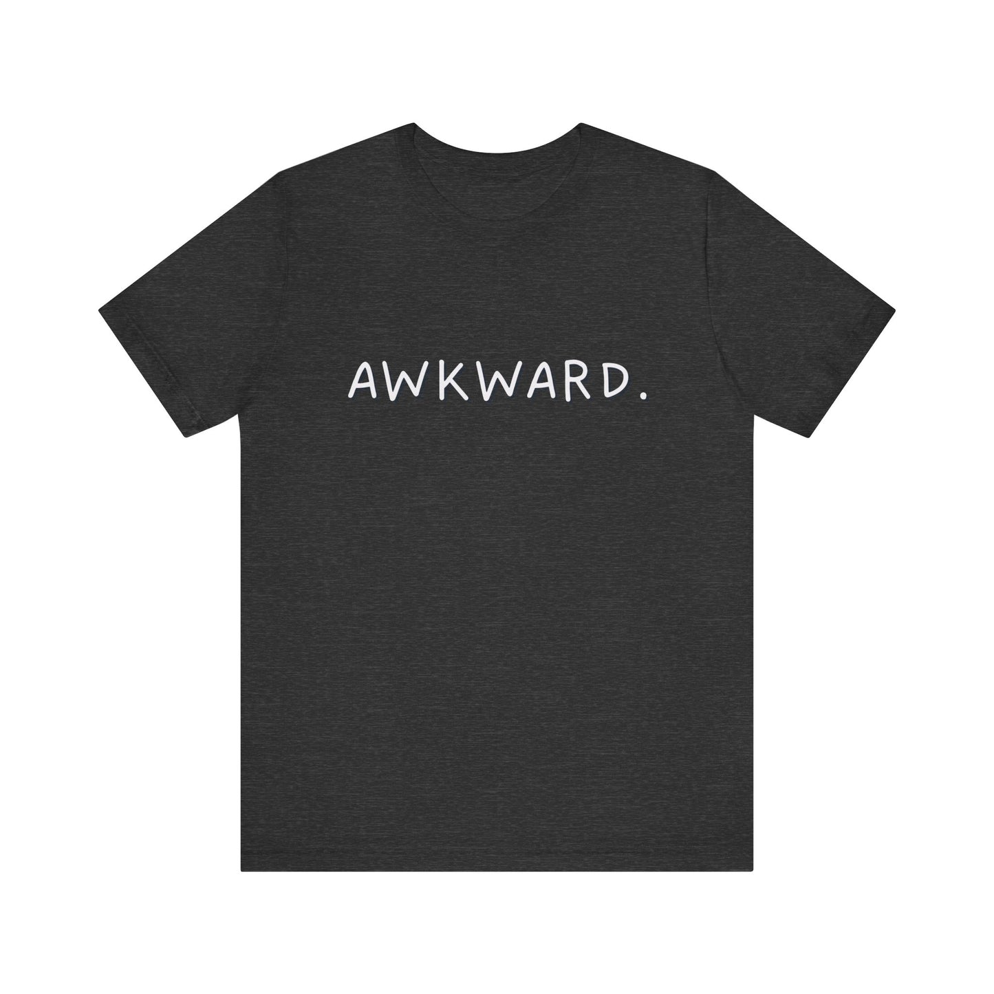 Awkward Bella Canvas Heather Tee, Quirky Graphic Shirt, Casual Fashion, Gift for Friends, Humor T-Shirt, Funny t-shirt, Soft comfortable