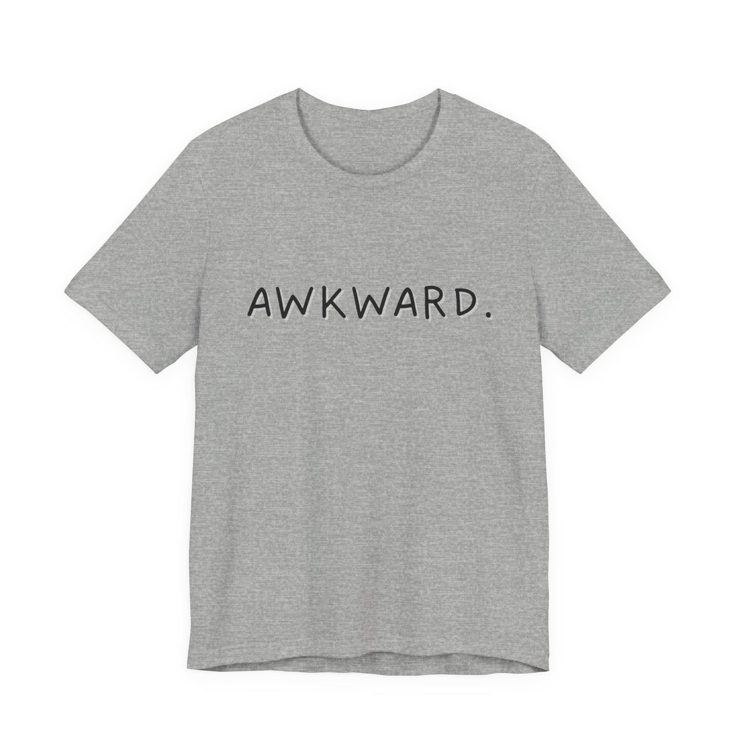 Awkward Bella Canvas Heather Tee, Quirky Graphic Shirt, Casual Fashion, Gift for Friends, Humor T-Shirt, Funny t-shirt, Soft comfortable
