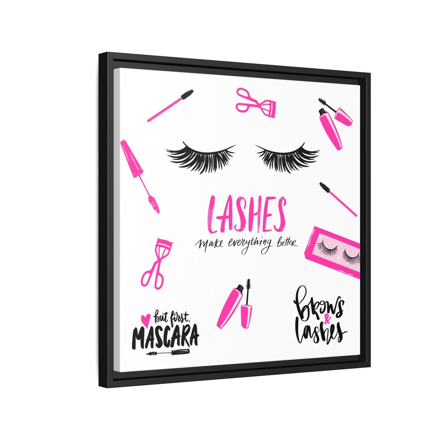 Framed Lashes Make Everything Better| Matte Canvas Wall Art