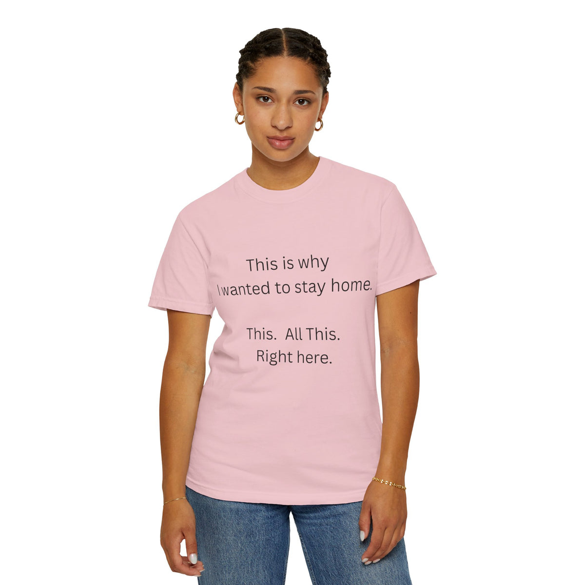 This is Why I Wanted to Stay Home T-shirt