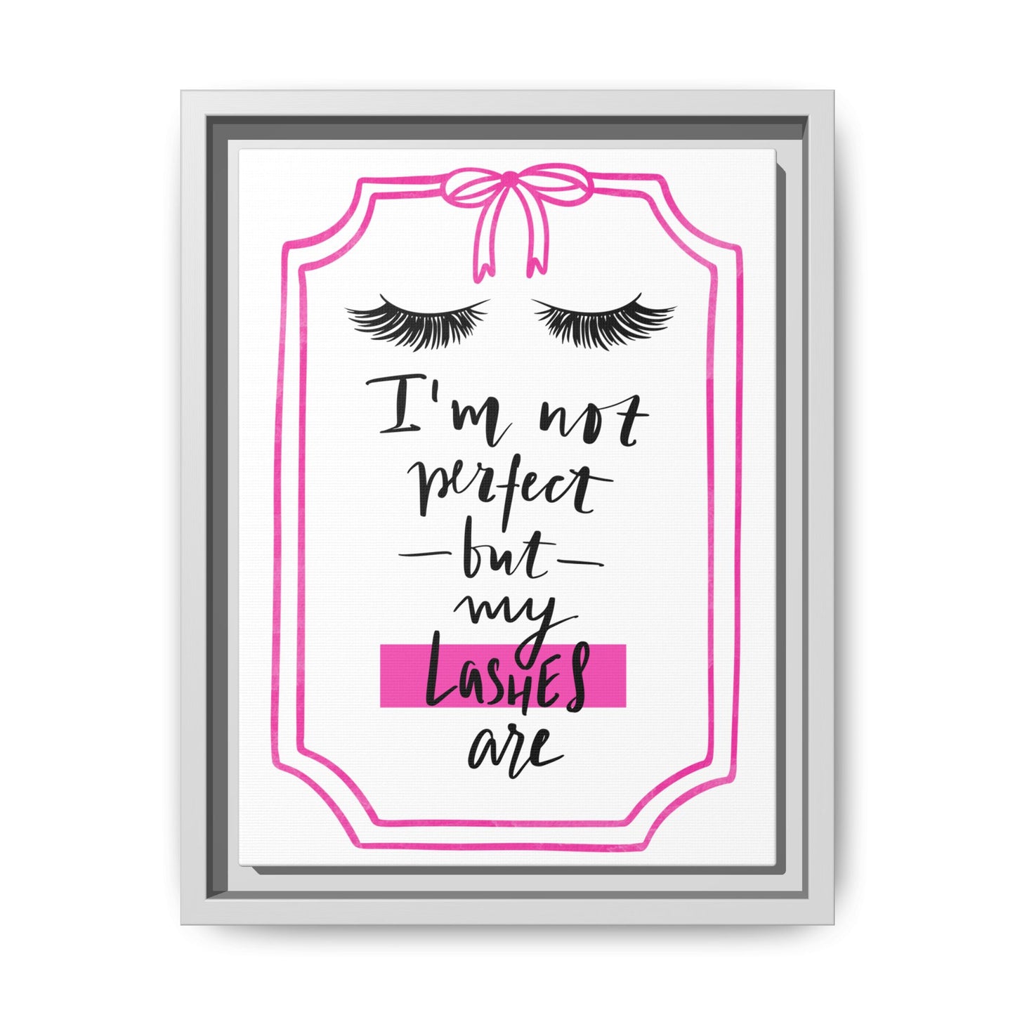 Framed Lashes Make Everything Better| Matte Canvas Wall Art