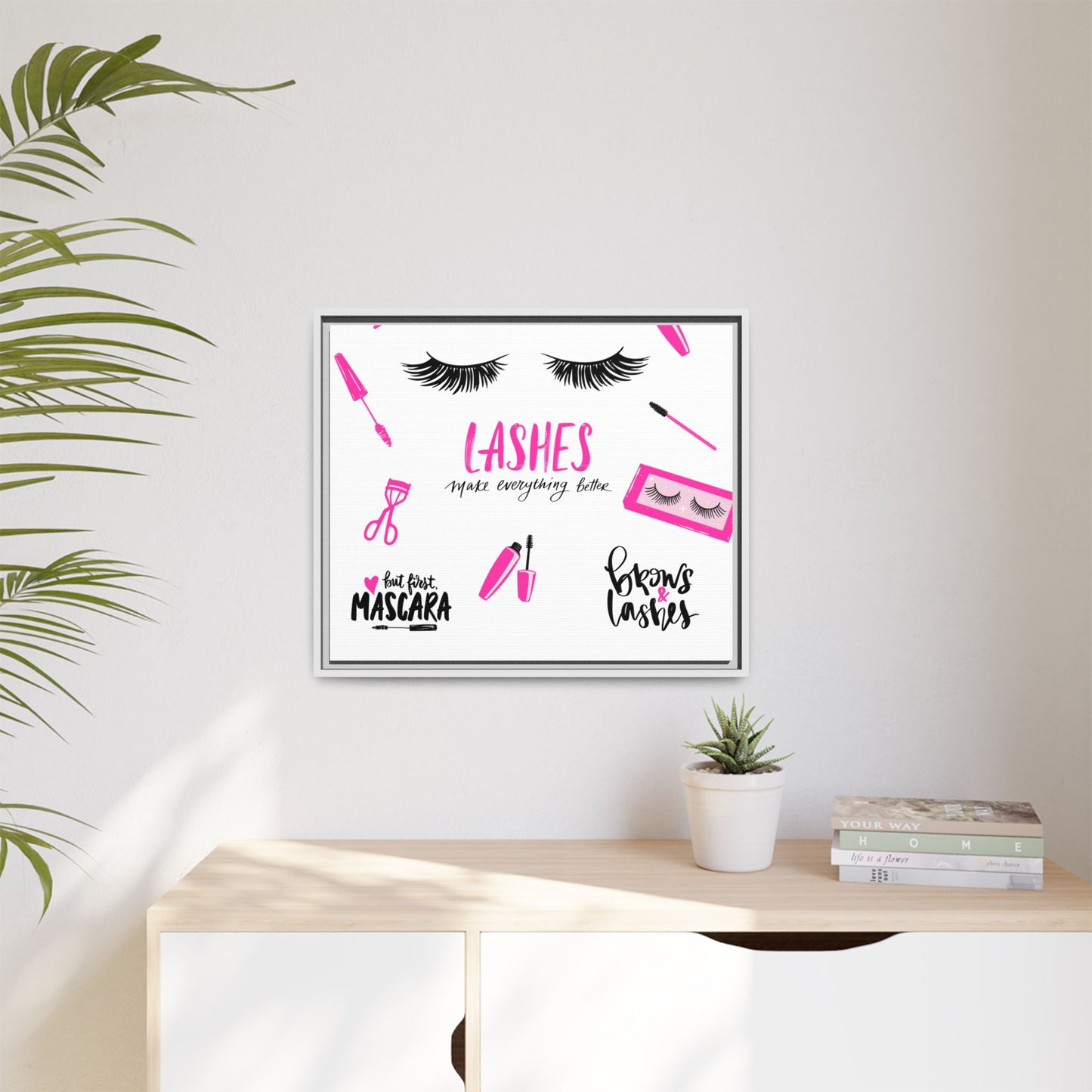 Framed Lashes Make Everything Better| Matte Canvas Wall Art