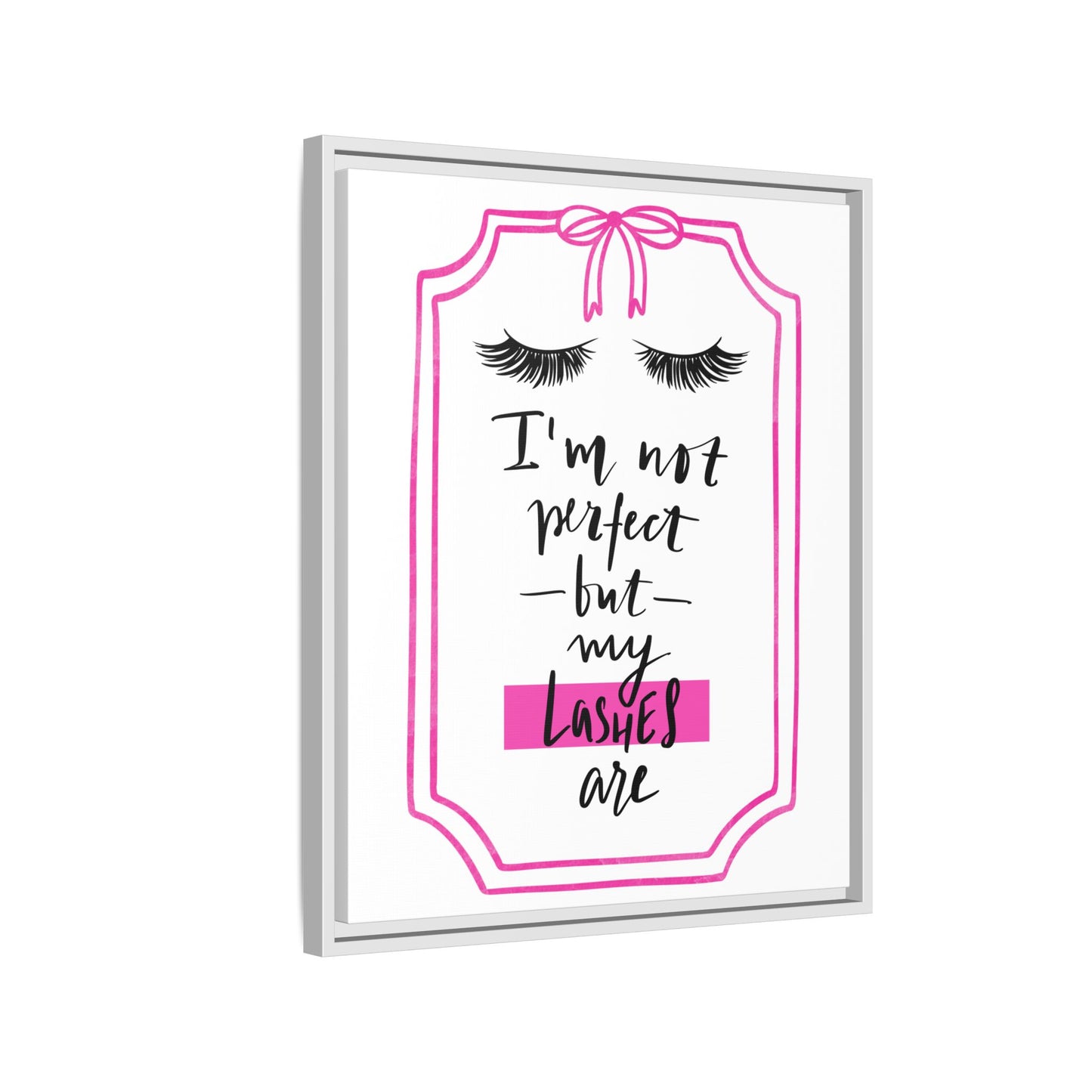 Framed Lashes Make Everything Better| Matte Canvas Wall Art