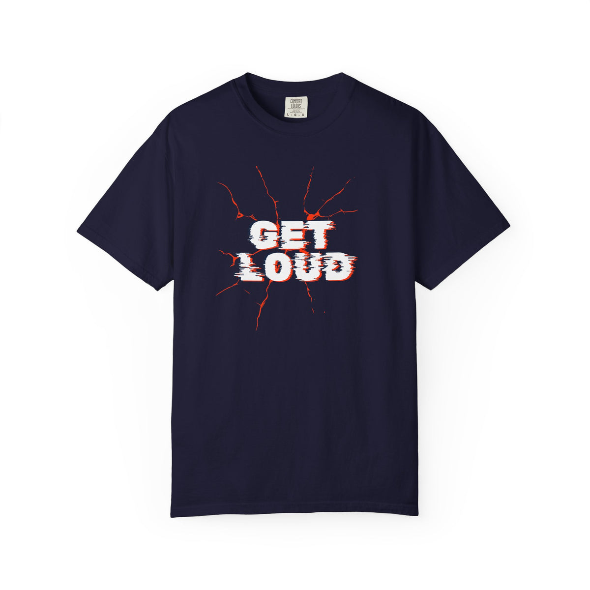 Get Loud / Let’s Make Some Noise T-Shirt