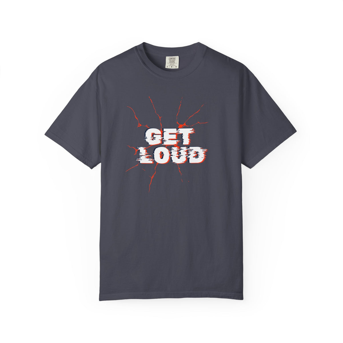 Get Loud / Let’s Make Some Noise T-Shirt