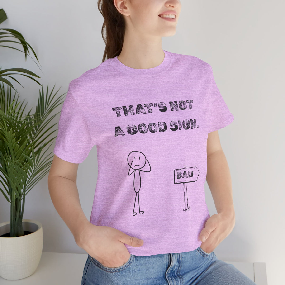 That's Not a Good Sign Heather T-shirt