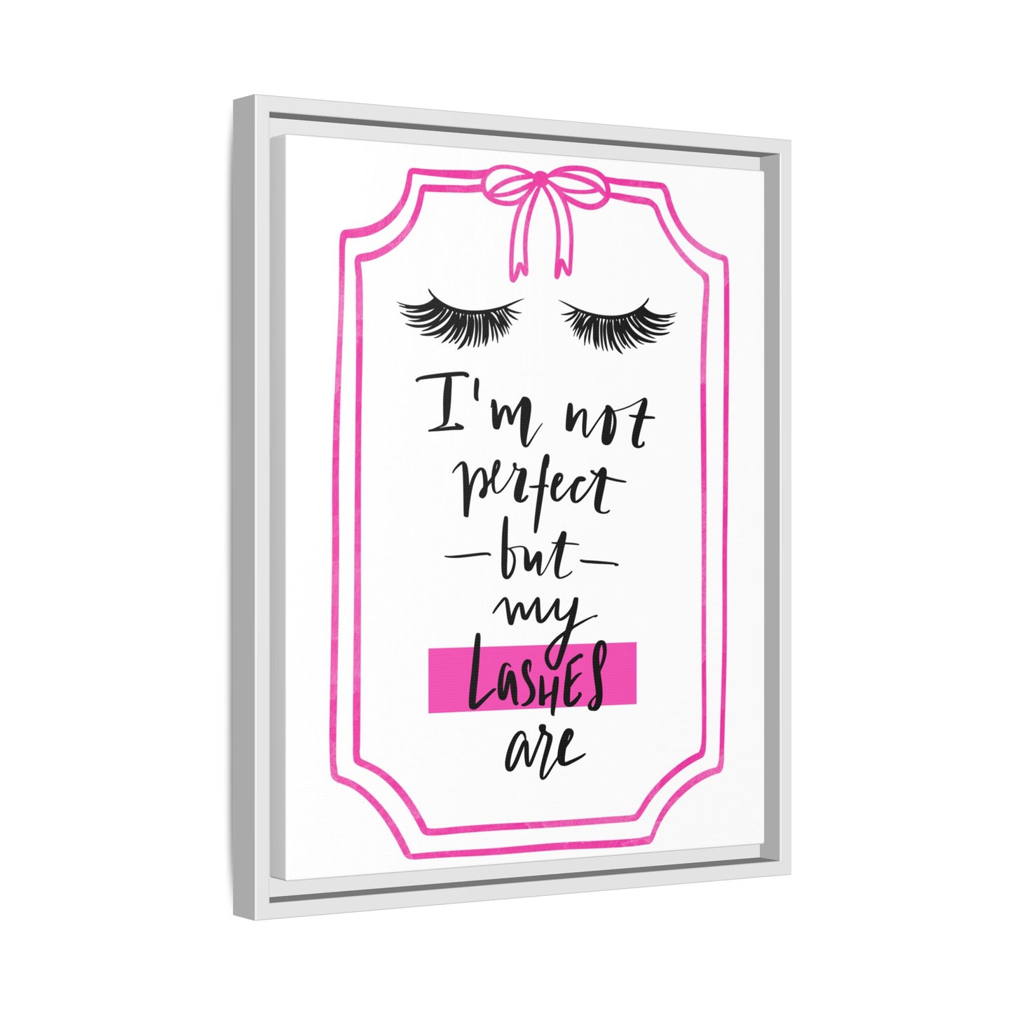 Framed Lashes Make Everything Better| Matte Canvas Wall Art