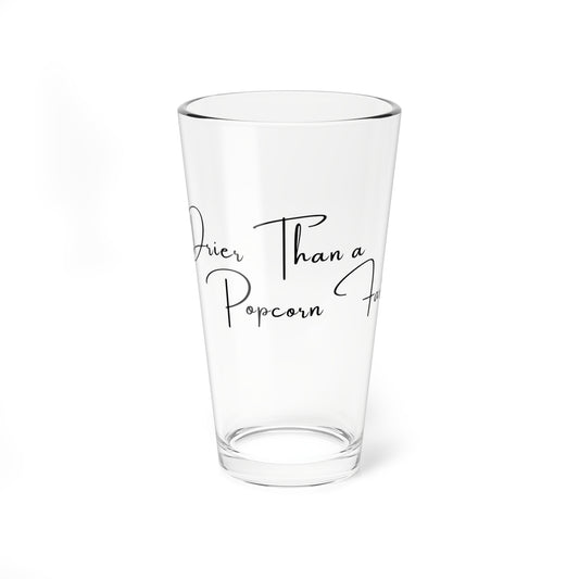Funny Pint Glass, 16oz, Drier than a Popcorn Fart