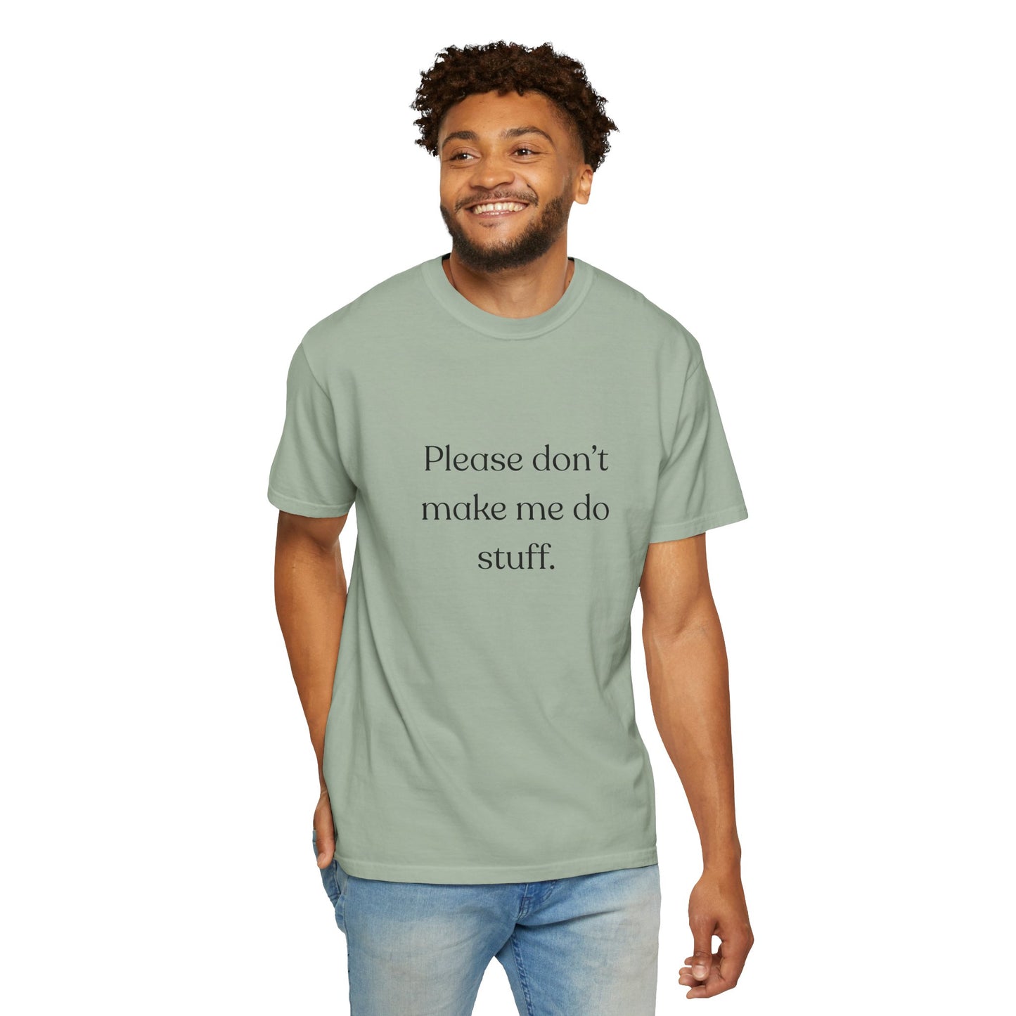 "Please don't make me do stuff", Comfort Comfort Unisex T-shirt