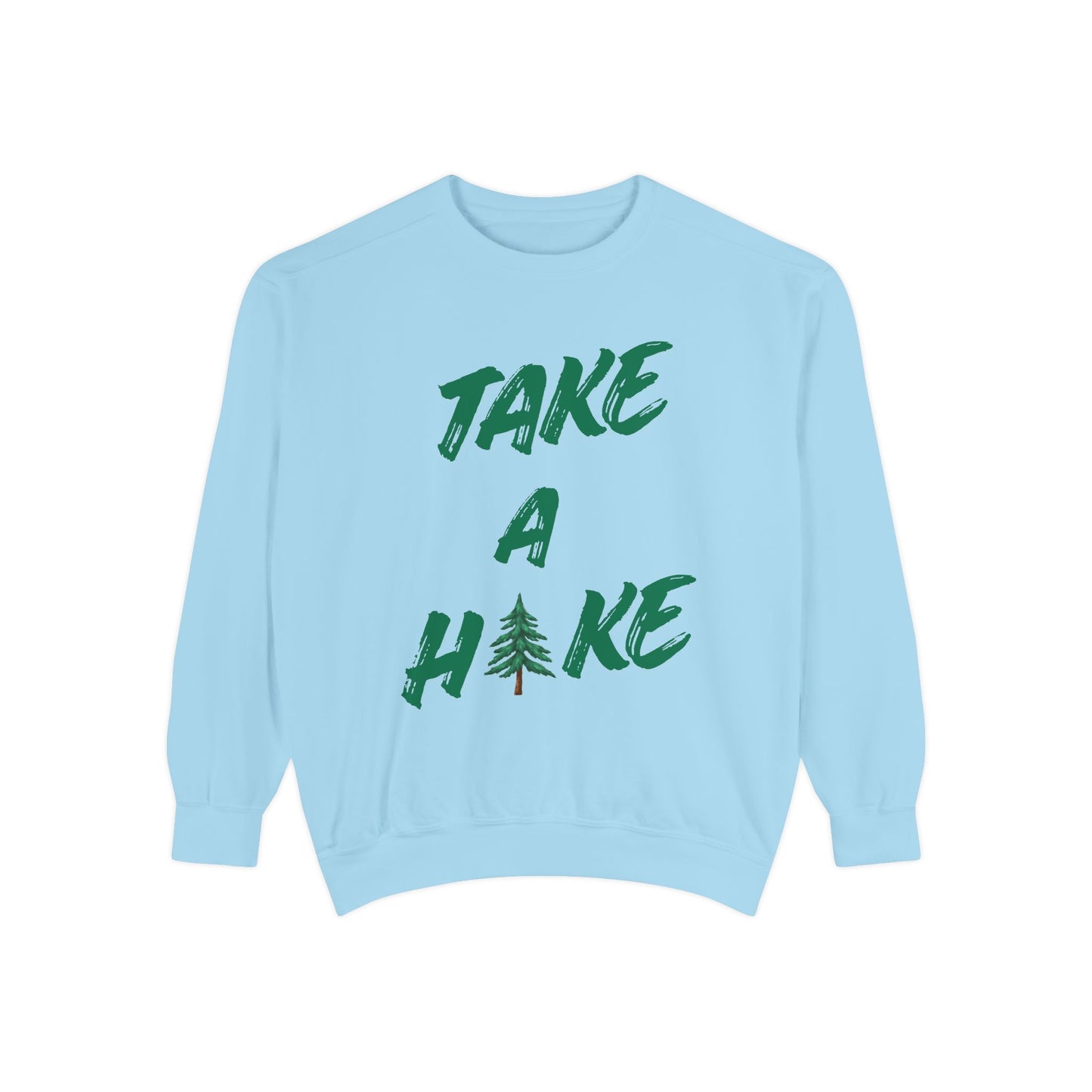 Take A Hike Sweatshirt — Outdoor Graphic Crewneck for Hikers & Nature Lovers