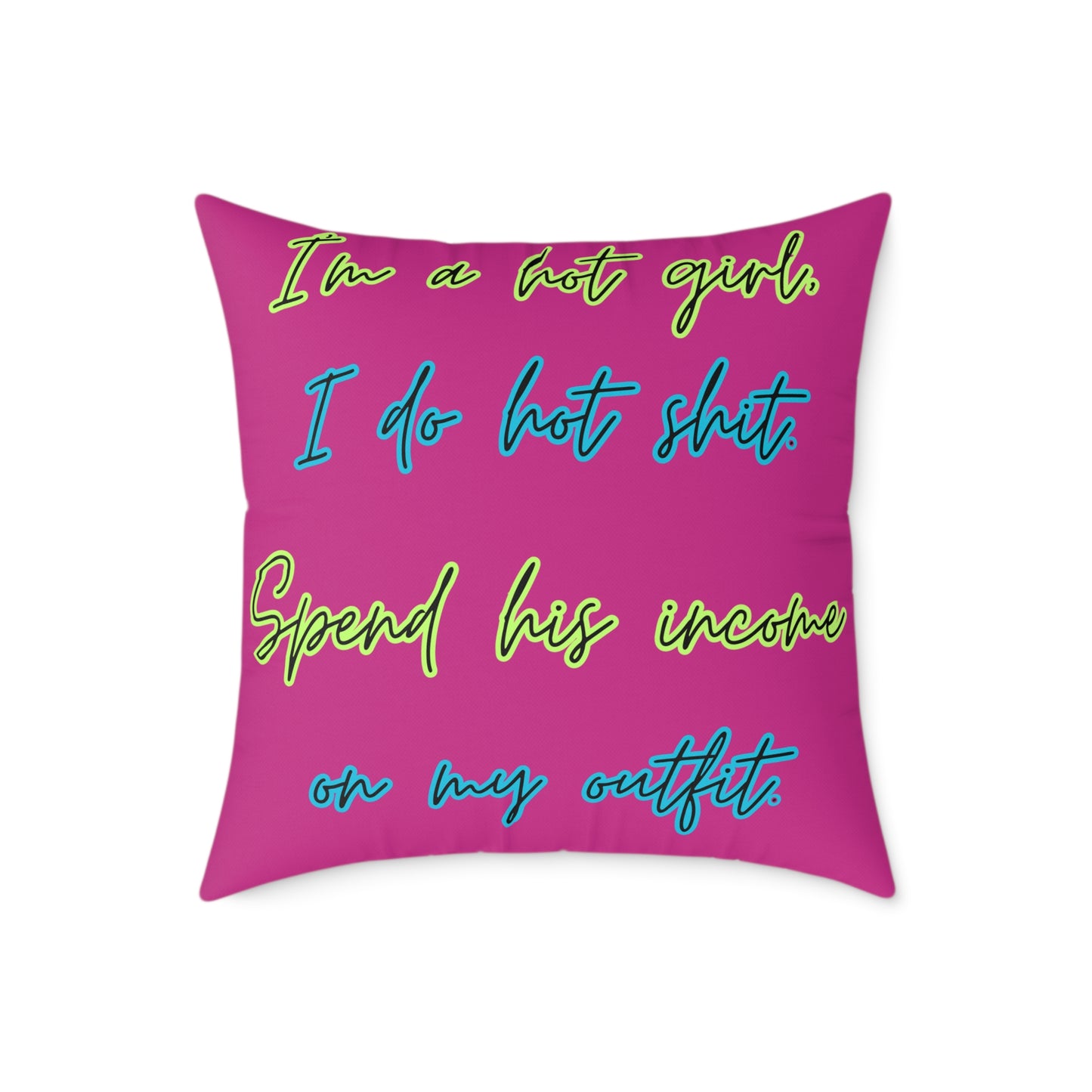 Ima Hot Girl I Do Hot Shit Pillow, Square Poly Canvas Pillow, Dorm Room Decor