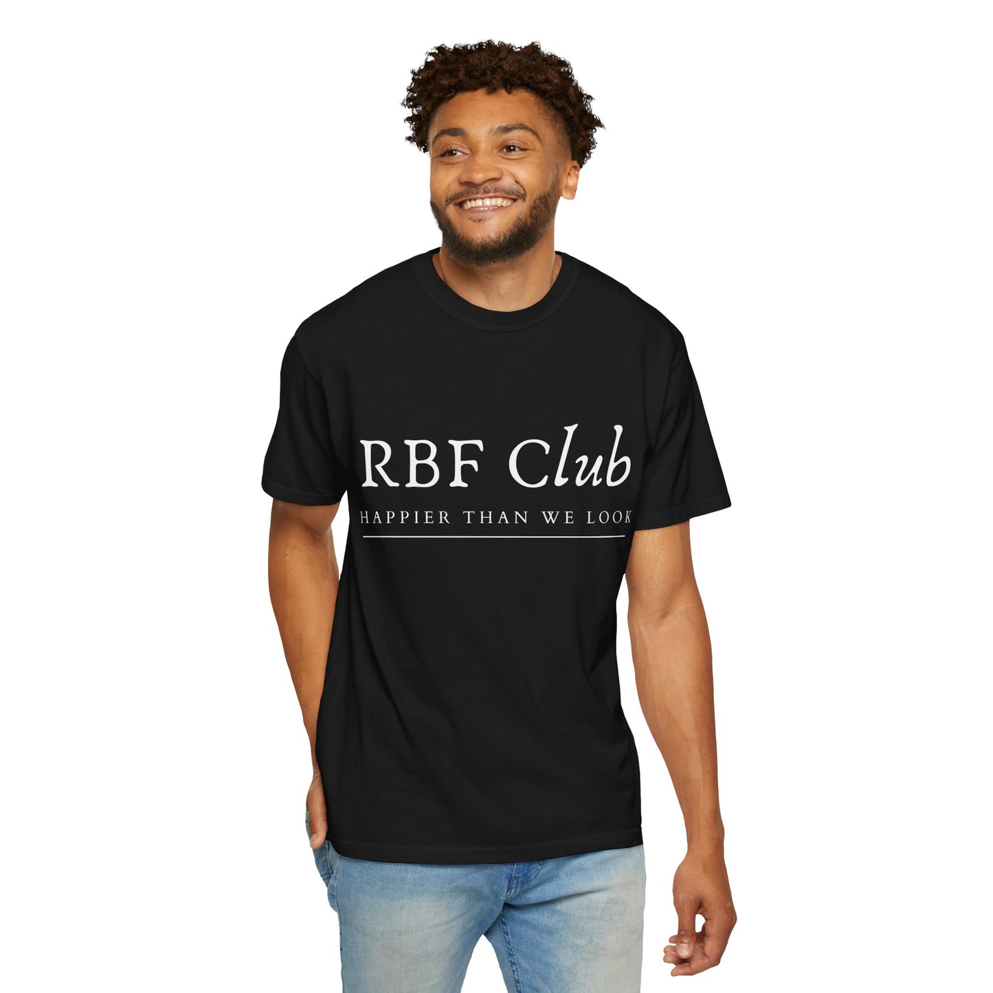 RBF Club T-Shirt — "Happier Than We Look" Unisex Graphic Tee