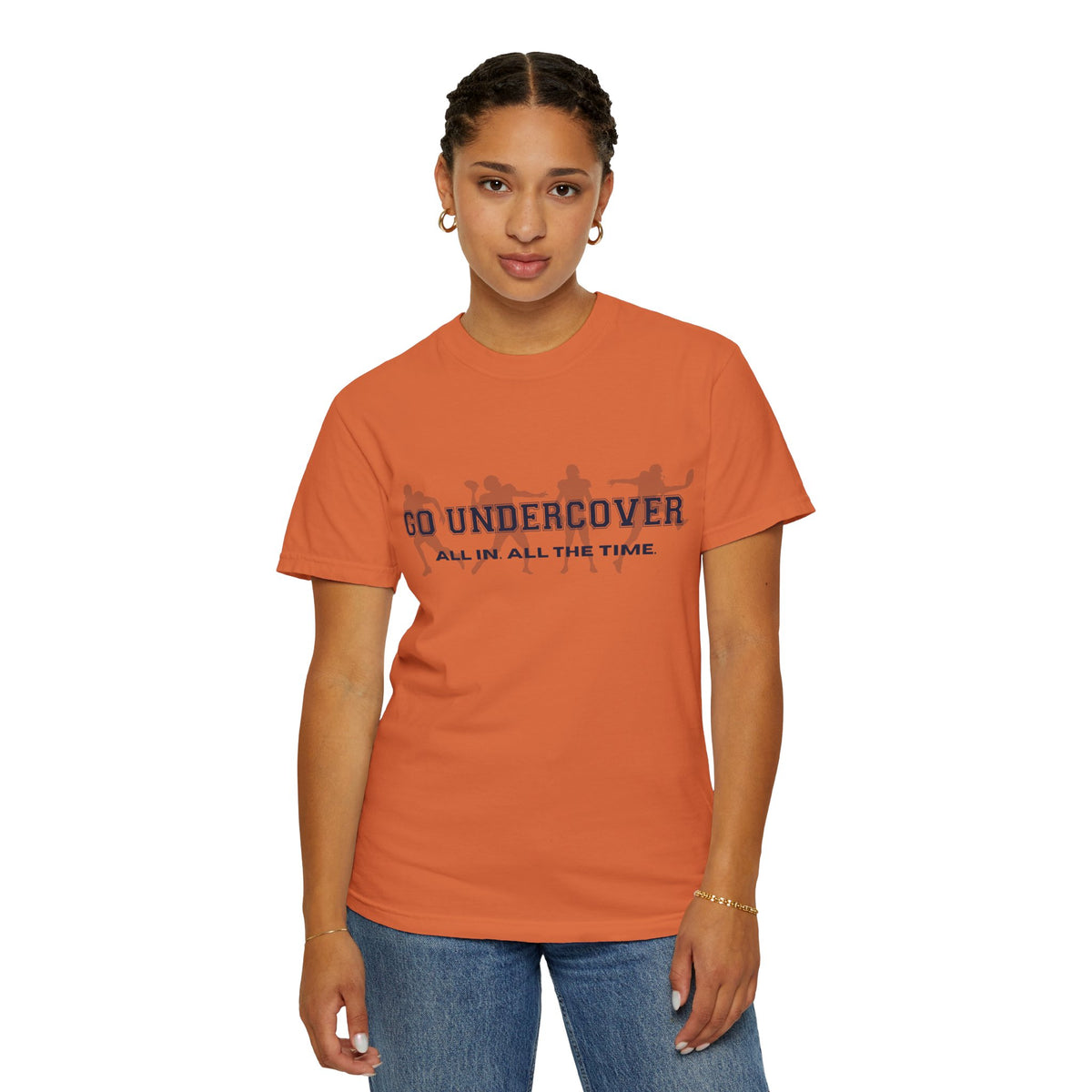 Go Undercover "All In All The Time" Comfort Colors Crew Tshirt