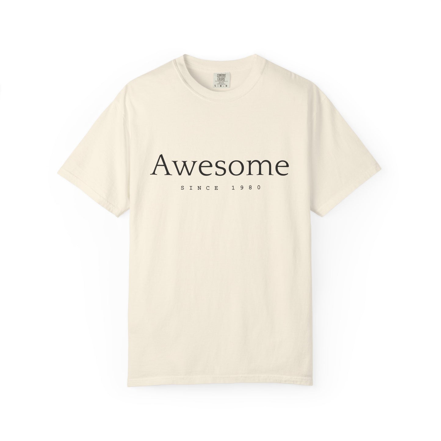 Awesome Since 1980 T-shirt — Comfort Colors Garment-Dyed Gift for Moms & Women