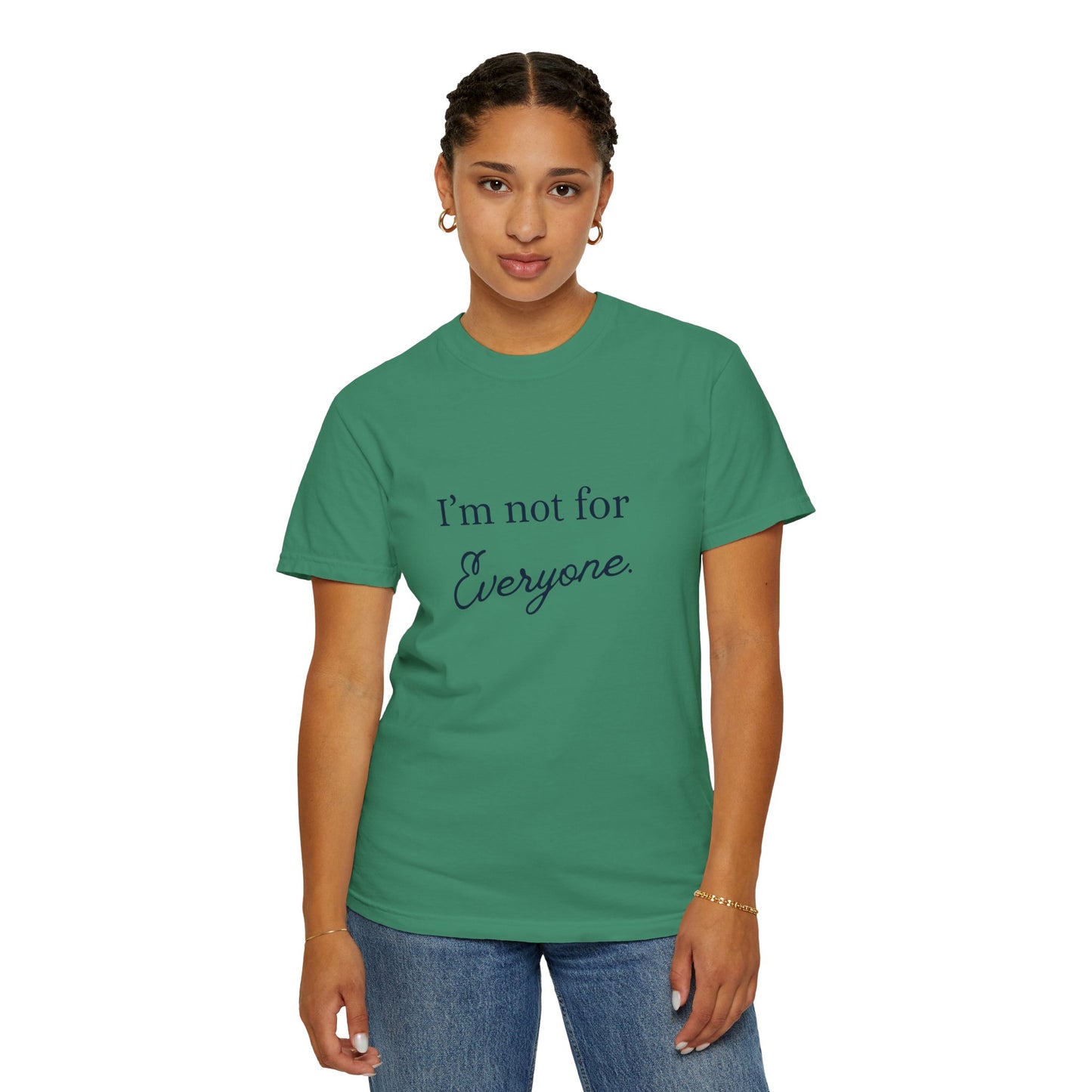 I'm not for Everyone Tee, Casual Statement T-Shirt, Unique Gift for Friends, Everyday Wear, Unisex Apparel