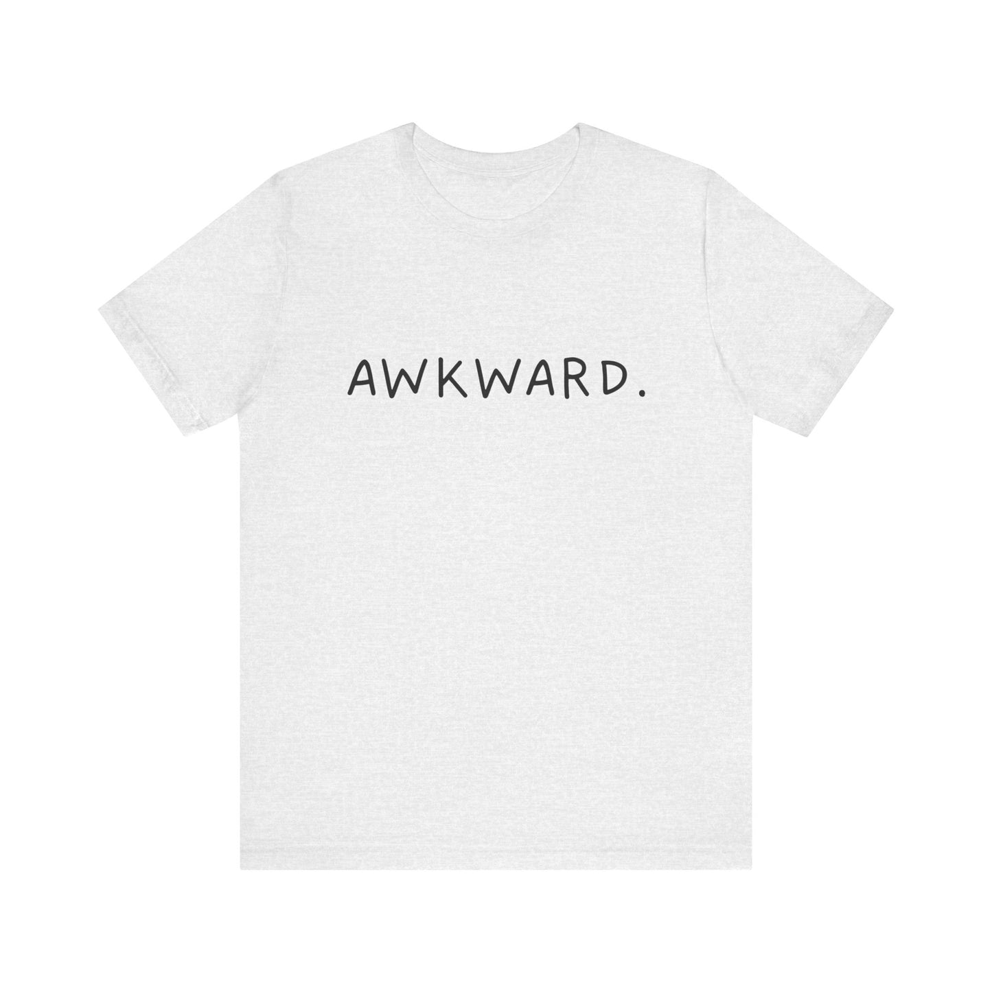 Awkward Bella Canvas Heather Tee, Quirky Graphic Shirt, Casual Fashion, Gift for Friends, Humor T-Shirt, Funny t-shirt, Soft comfortable