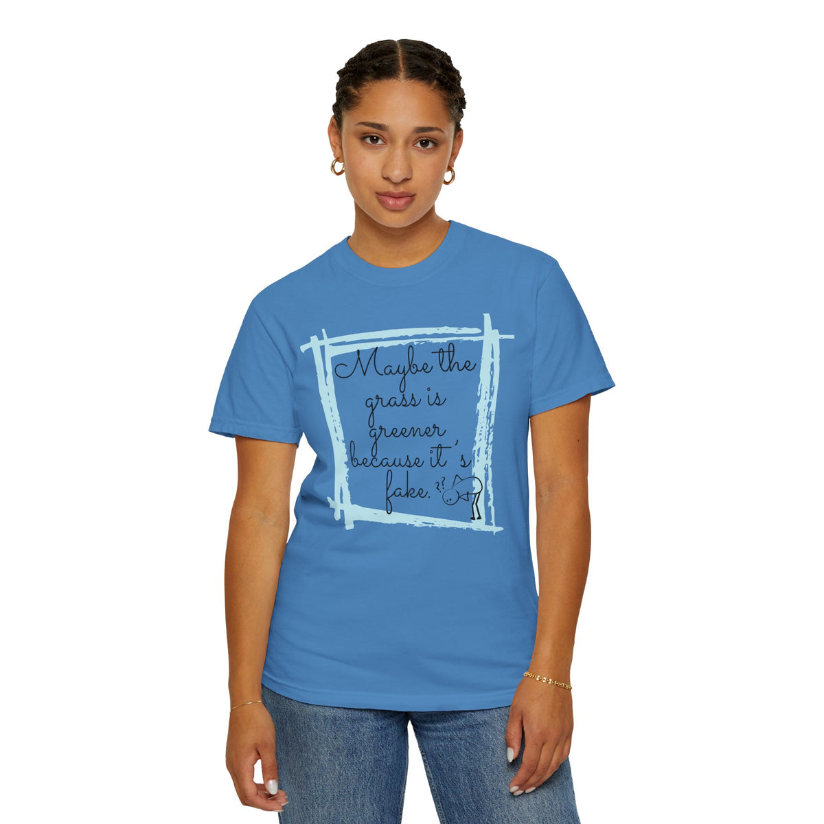 Maybe the Grass Is Greener T-Shirt