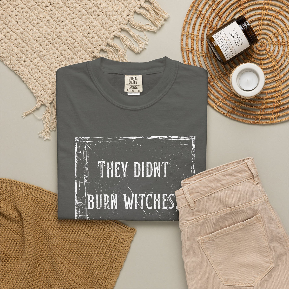 They Didn’t Burn Witches, They Burned Women T-Shirt