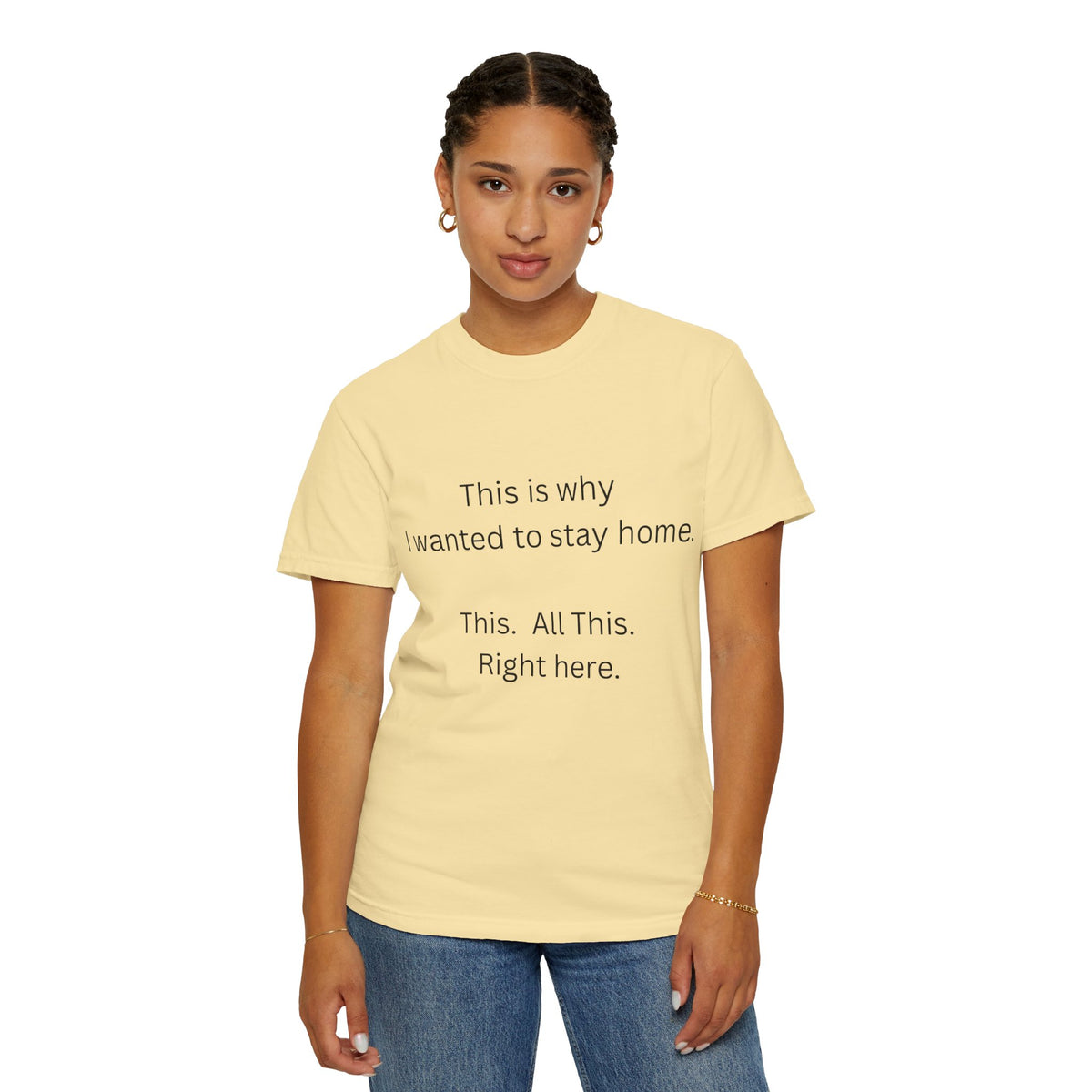 This is Why I Wanted to Stay Home T-shirt