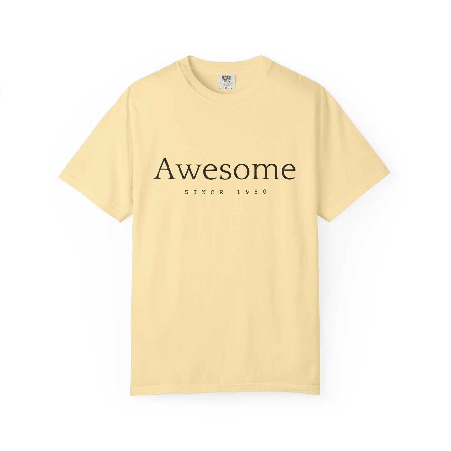 Awesome Since 1980 T-shirt — Comfort Colors Garment-Dyed Gift for Moms & Women