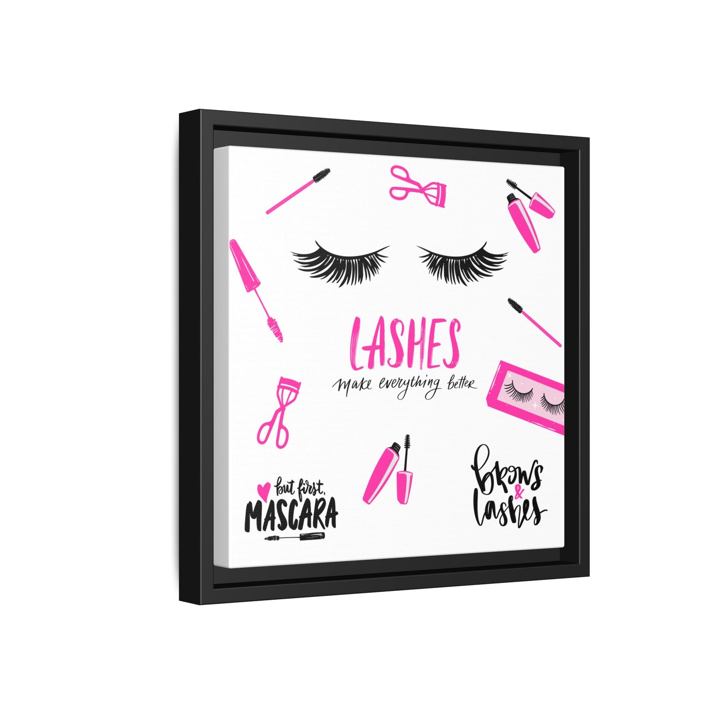 Framed Lashes Make Everything Better| Matte Canvas Wall Art