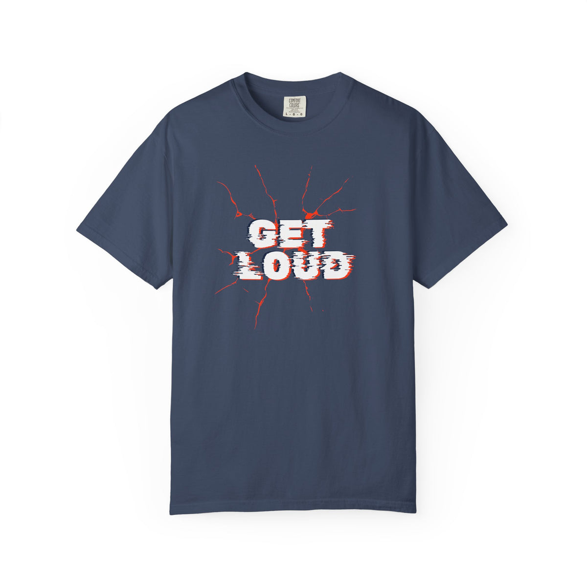 Get Loud / Let’s Make Some Noise T-Shirt